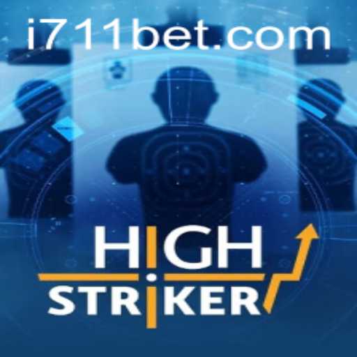 Mastering HighStriker: A Comprehensive Guide with 711bet