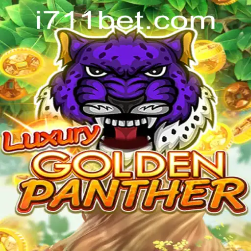 Unveiling the Thrills of LUXURYGOLDENPANTHER: A Comprehensive Guide Featuring 711bet
